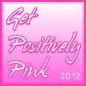 Get Positively Pink Badge